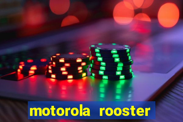 motorola rooster alarm sound download